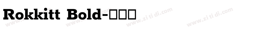 Rokkitt Bold字体转换